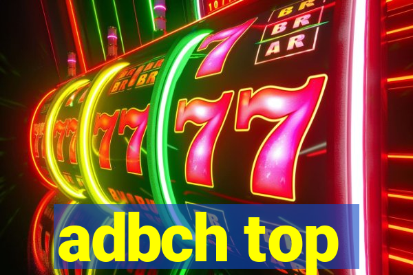 adbch top